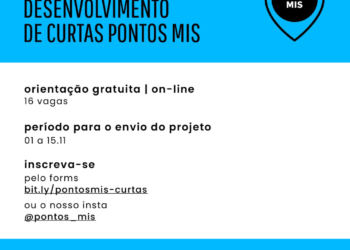 Projetos culturais podem se inscrever para a “Orientação de Desenvolvimento de Curtas” até 15/11