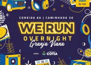 Dia 27 de abril acontece a ‘We Run Overnight Granja Viana’