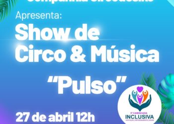 Espetáculo circense ‘Pulso’ será apresentado sábado, 27, no Parque Teresa Maia