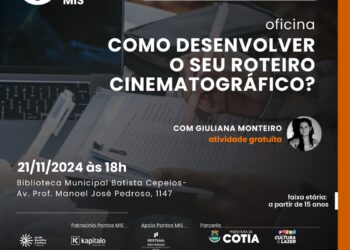 Inscrições abertas para oficina ‘Como desenvolver o seu roteiro cinematográfico?’