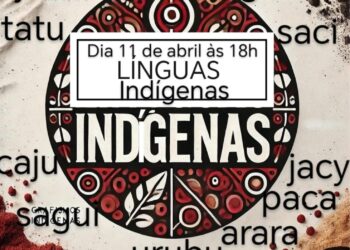 Como idiomas indígenas influenciam a Língua Portuguesa será tema de oficina gratuita