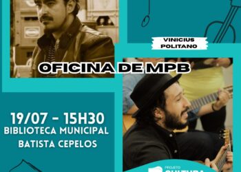 Cultura Viva: dia 19, sábado, tem oficina de MPB na Biblioteca Batista Cepelos