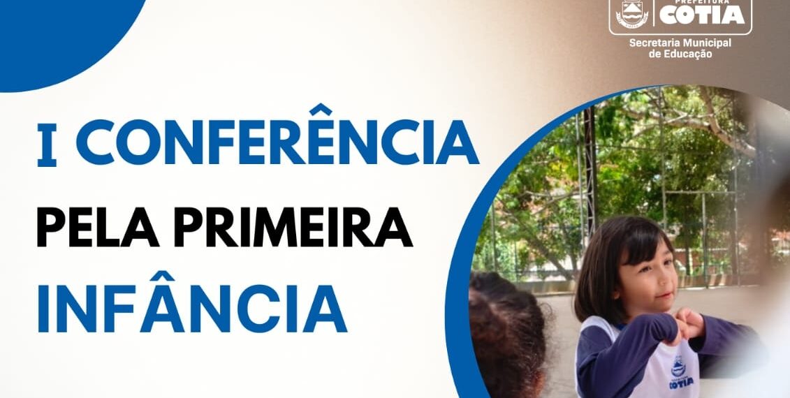 Conferência da 1ª Infância de Cotia acontece nesta quinta-feira (13)