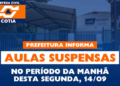 Nota oficial: aulas suspensas na rede municipal na manhã de segunda-feira (14)
